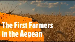 The First Farmers in the Aegean