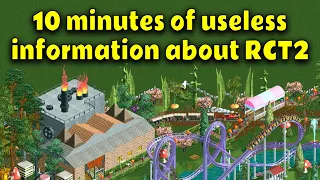 10 minutes of useless information about RollerCoaster Tycoon 2