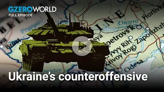 Ukraine's counteroffensive on the brink | GZERO World with Ian Bremmer