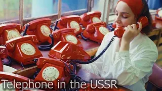 Phone Service in the USSR. How Hard Was to Get a Landline in Soviet Union?