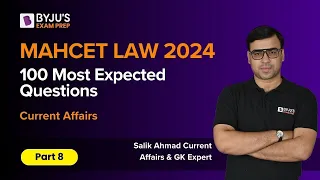 MAHCET LAW 2024 | 100 Most Expected MHCET Law | Current Affairs | Part 8 | #mahcetlawexam