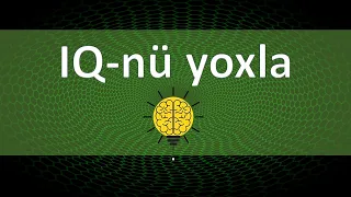 IQ test I IQ suallar və cavablar  I  Mentiqi suallar ve cavablar