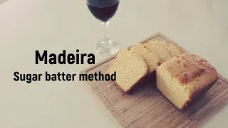 (Sub)Madeira cake. Beginner friendly for butter cake with sugar batter method