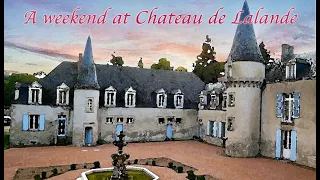 A weekend at Chateau de Lalande