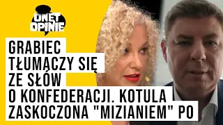 Jan Grabiec tłumaczy się ze słów o Konfederacji. Katarzyna Kotula zaskoczona "mizianiem" PO