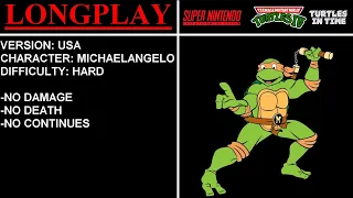 T.M.N.T. IV: Turtles in Time [USA] (Super Nintendo) - (Longplay - Michaelangelo | Hard Difficulty)