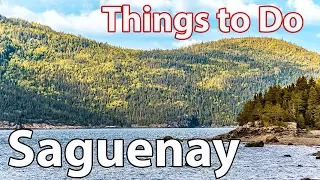 Saguenay, Quebec, Canada - Travel Guide and Tips