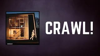 IDLES - CRAWL! (Lyrics)