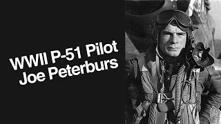 World War II P-51 Pilot Joe Peterburs