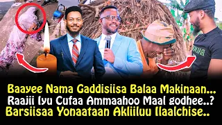 😭Baayee Nama Gaddisiisa Balaa Konk..Boqote💔Raajii Eyu Chufa fi Yonatan Aklilu maal...Christian media