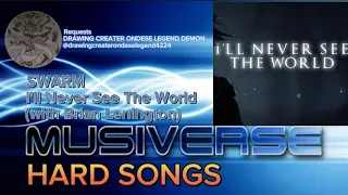 [MUSIVERSE] SWARM - I'll Never See The World (with Brian Lenington) [HARD SONGS] Requests