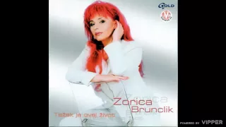 Zorica Brunclik - Težak je ovaj život - (Audio 2002)