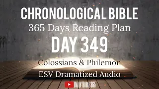 Day 349 - ESV Dramatized Audio - One Year Chronological Daily Bible Reading Plan - Dec 15