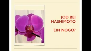 Jod bei Hashimoto - ein nogo?