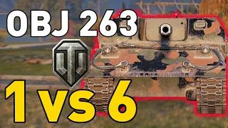 OBJECT 263 GOES 1 vs 6 in World of Tanks!