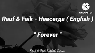 Rauf & Faik - Навсегда ( English Suptitels ) " Forever "