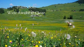 SOLO Piano | Wide Awake & Clear🍃time to reset your mind