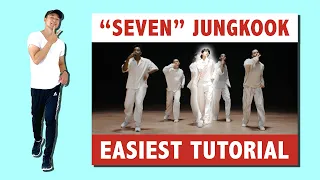 JUNGKOOK "SEVEN" DANCE TUTORIAL (THE EASIEST TUTORIAL YOU'LL EVER FIND!)