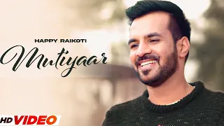 Mutiyaa - Happy Raikoti (HD Video) | Neetu Bhalla | Latest Punjabi Song 2024 | New Punjabi Song 2024