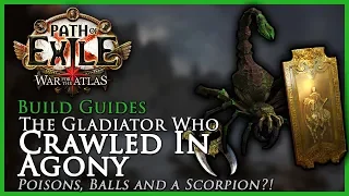 Path of Exile [3.5 - Updated]: The Gladiator Who Crawled In Agony - Build Guide