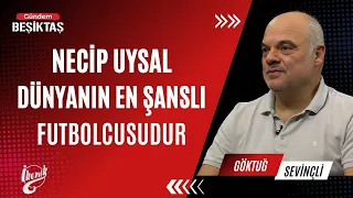 Necip Uysal Dünyanın En Şanslı Futbolcusudur | Göktuğ Sevinçli | İKONİK