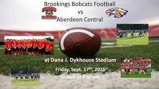 Brookings Bobcats Football vs Aberdeen Central Golden Eagles (FB) 9.17.21