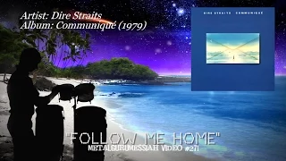 Follow Me Home - Dire Straits (1979)