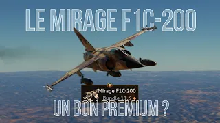 Le MIRAGE-F1C-200 toujours un BON premium ?