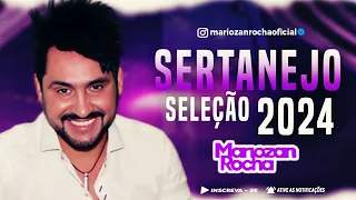 MARIOZAN ROCHA - SELEÇÃO SERTANEJO 2024 - CD 2024