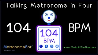 Talking metronome in 4/4 at 104 BPM MetronomeBot