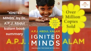 "IGNITED MINDS" is a book written by Dr. A. P. J. Abdul Kalam / Book Summary in English