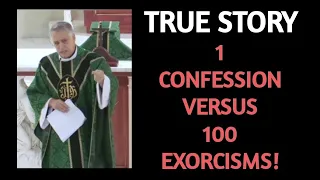 Fr Mark - True Story of the Evil One - One Confession is Better Than One Hundred Exorcisms!