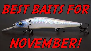 YOU Can't Beat These 3 NOVEMBER Lures!