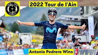 Antonio Pedrero Wins | 2022 Tour de I'Ain | Stage 3 |  Solo Attack 123km