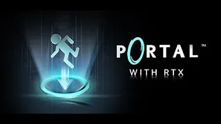 Random Playthroughs - PORTAL WITH RTX  (No Commentary)