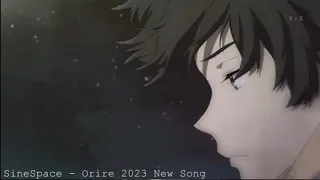 SineSpace  -  Orire 2023 New Song  / Original song (REMIX)