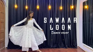 Sawaar Loon - Lootera Song || Dance cover || Vishakha Khare