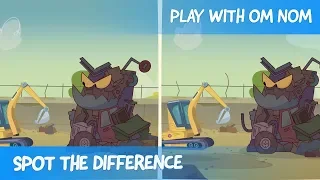 Spot the Difference - Om Nom Stories: Trash Monster (Cut the Rope)