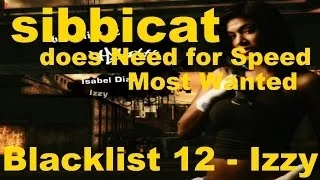 sibbicat Let's Play: Need for Speed Most Wanted - Blacklist 12 Isabel Diaz "Izzy"