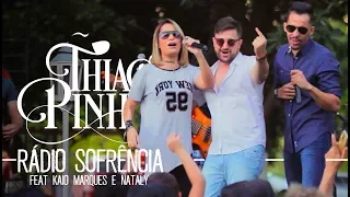 Rádio Sofrência (feat Kaio Marques e Nataly) - Thiago Pinho - Em Casa - EP (Vídeo Oficial)