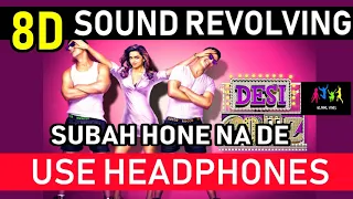 Subah hone na de 8D surround revolving sound Use Headphones - Flying Speakers | 2018
