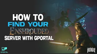 HOW TO FIND A ENSHROUDED SERVER WITH GPORTAL