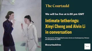 Intimate tetherings: Xinyi Cheng and Alvin Li in conversation