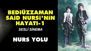 Bediüzzaman Said Nursi'nin hayatı-1 | Nurs Yolu