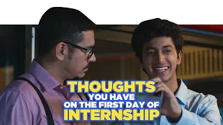 ScoopWhoop: Thoughts You Have On The First Day Of Internship