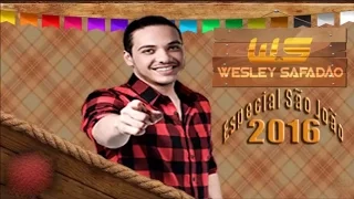 Wesley Safadao CD Especial Sao Joao 2016 (Músicas Novas) [CanalJGOficial]