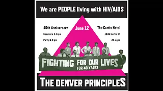 40 Years of The Denver Principles: Surviving and Thriving with HIV/AIDS