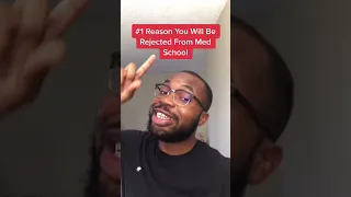 #1 Reason People Get Rejected From Med School