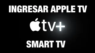 Como INGRESAR a APPLE TV en SMART TV .