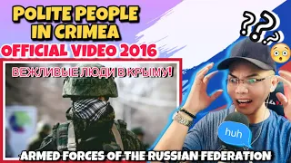 ⚪ ВЕЖЛИВЫЕ ЛЮДИ В КРЫМУ! (🔴Official Video) 2016! 🔵 🇷🇺 (REACTION)